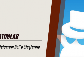 BotFather Kullanarak Telegram Bot’u Oluşturma