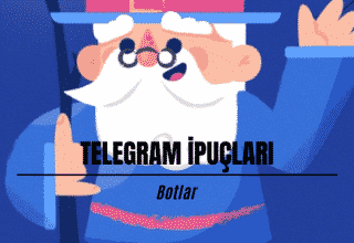 Telegram İpuçları : Botlar