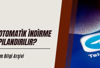 Telegram’da Otomatik İndirme Nasıl Kapatılır?