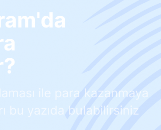 Telegram’da Nasıl Para Kazanılır?