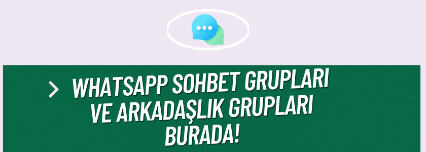 Whatsapp Arkadaşlık Grupları